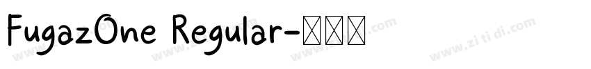 FugazOne Regular字体转换